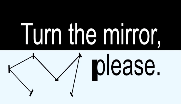 请转动镜子。（Turn the mirror, please.） 游戏封面