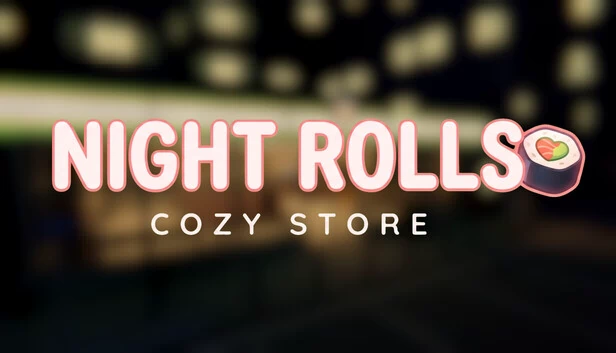 夜卷温馨商店（Night Rolls Cozy Store） 游戏封面