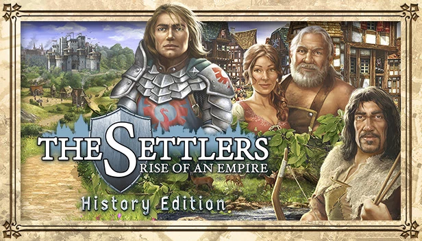 工人物语®：帝国崛起 - 历史版（The Settlers® : Rise of an Empire - History Edition） 游戏封面