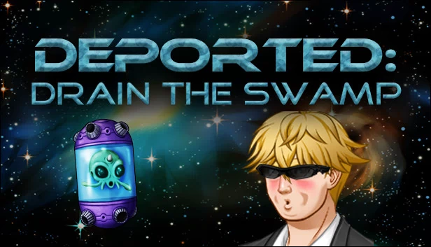 驱逐：抽干沼泽（Deported: Drain the Swamp） 游戏封面