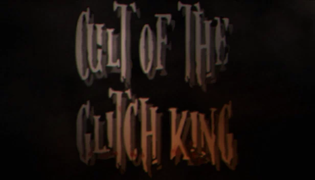 故障之王邪教（Cult of the Glitch King） 游戏封面
