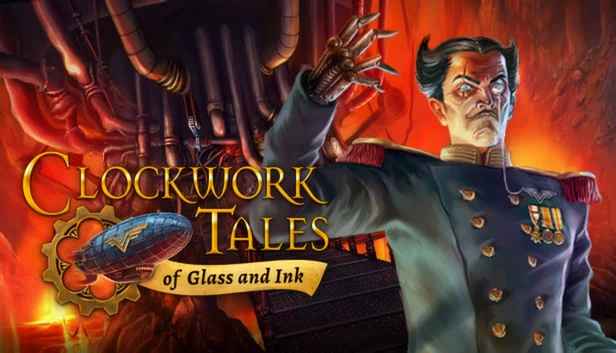 发条传说：格拉斯与英克（Clockwork Tales: Of Glass and Ink） 游戏封面