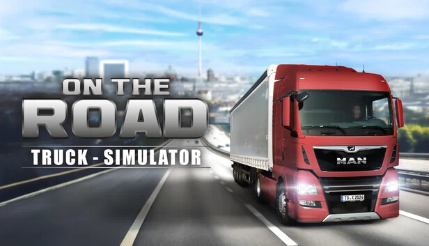 卡车之路 - 卡车模拟器（On The Road - The Truck Simulator） 游戏封面