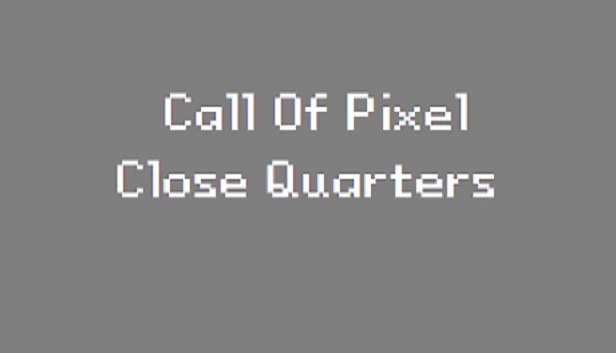 像素使命：近距离作战（Call of Pixel : Close Quarters） 游戏封面