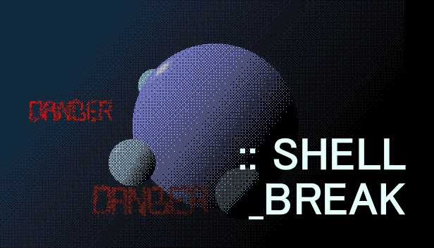 SHELL_BREAK 游戏封面