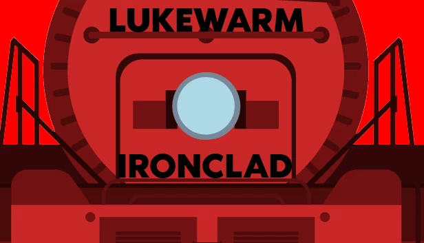 温吞铁甲（Lukewarm Ironclad） 游戏封面
