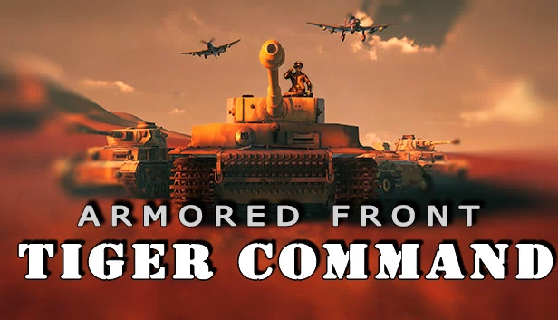 装甲前线：虎式指挥（Armored Front: Tiger Command） 游戏封面