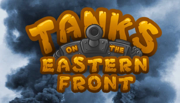 💥东线坦克💥（💥Tanks on the Eastern Front💥） 游戏封面
