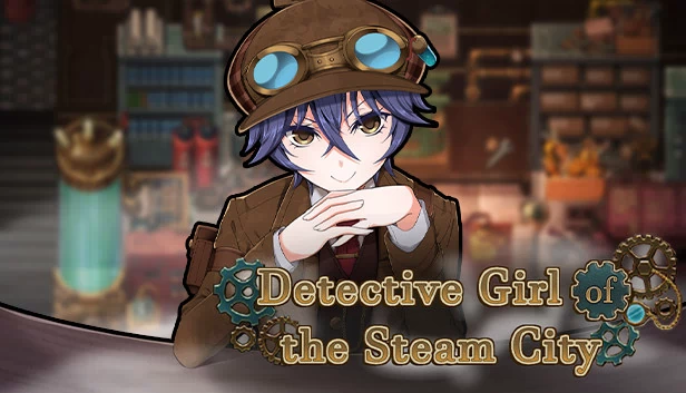 蒸汽之城的名侦探少女（Detective Girl of the Steam City） 游戏封面