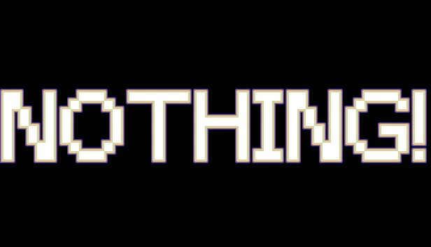 Nothing! 游戏封面