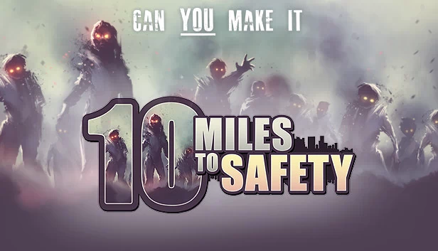 10英里安全（10 Miles To Safety） 游戏封面
