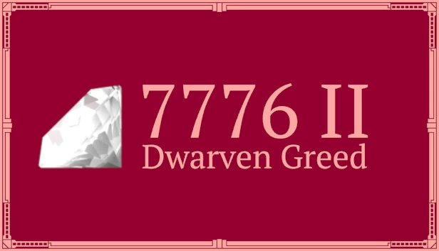 7776 II：矮人贪婪（7776 II: Dwarven Greed） 游戏封面