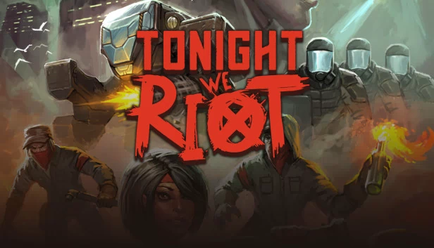 今晚我们暴动（Tonight We Riot） 游戏封面