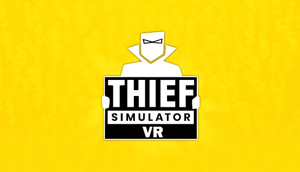 小偷模拟器 VR（Thief Simulator VR） 游戏封面