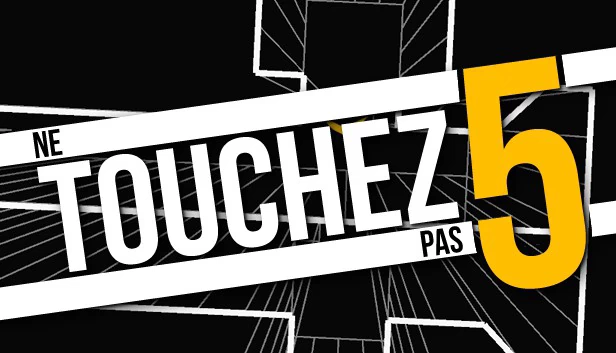 别碰我5（Ne Touchez Pas 5） 游戏封面