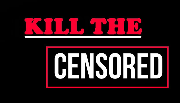 杀死审查（Kill The Censored） 游戏封面