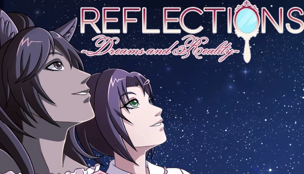 Reflections ~梦境与现实~（Reflections ~Dreams and Reality~） 游戏封面