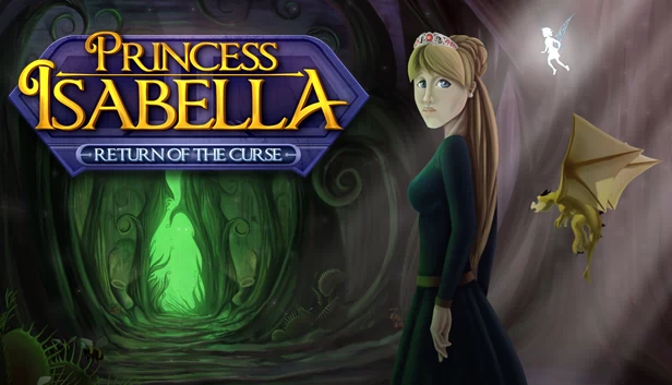 伊莎贝拉公主 - 诅咒归来(Princess Isabella - Return of the Curse) 游戏封面