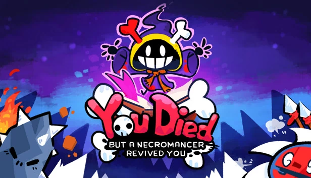 你死了，但死灵法师复活了你（You Died but a Necromancer revived you） 游戏封面