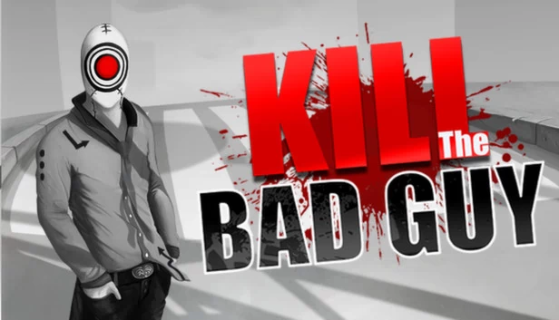 干掉坏蛋（Kill The Bad Guy） 游戏封面