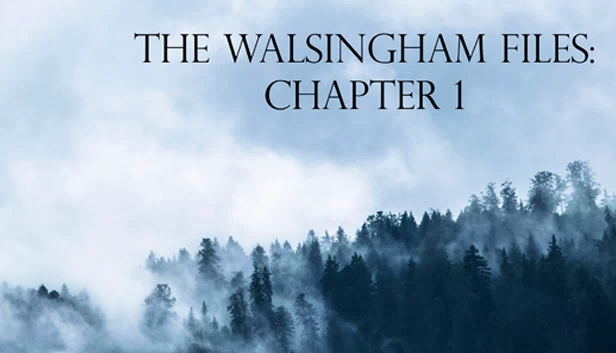 沃尔辛厄姆档案 - 第一章（The Walsingham Files - Chapter 1） 游戏封面