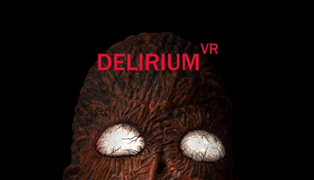 谵妄 VR(Delirium VR) 游戏封面
