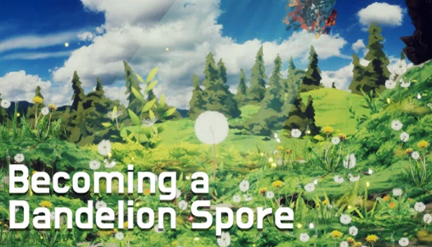 成为蒲公英孢子（Becoming a Dandelion Spore） 游戏封面