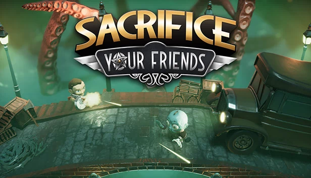 牺牲你的朋友（Sacrifice Your Friends） 游戏封面