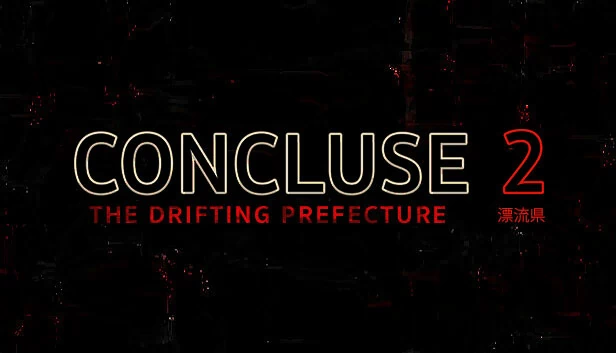 CONCLUSE 2 - 漂流县（CONCLUSE 2 - The Drifting Prefecture） 游戏封面