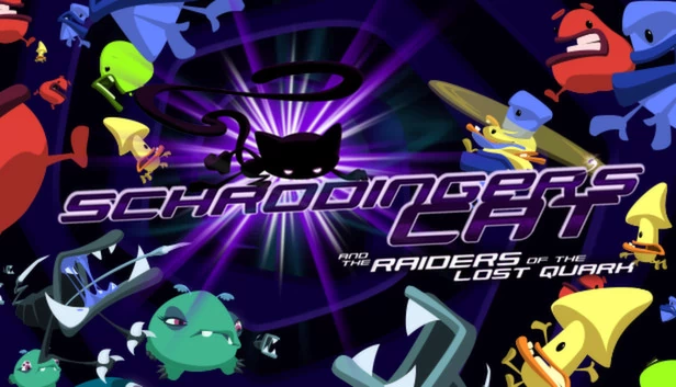 薛定谔的猫和夸克奇兵（Schrodinger’s Cat And The Raiders Of The Lost Quark） 游戏封面
