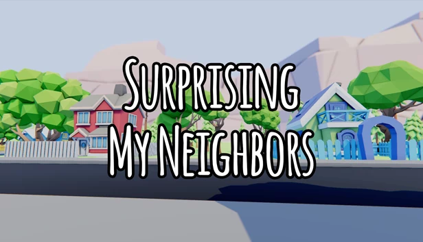 惊吓邻居（Surprising My Neighbors） 游戏封面