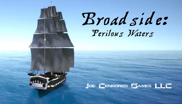 侧舷齐射：险恶水域（Broadside: Perilous Waters） 游戏封面