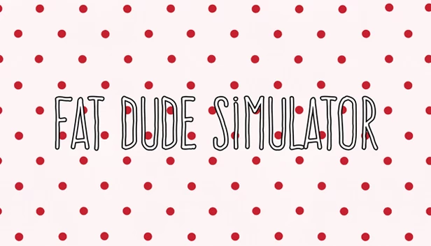 胖子模拟器（Fat Dude Simulator） 游戏封面