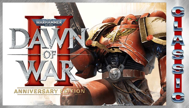 战锤40K：战争黎明2 - 周年纪念版 (经典)（Warhammer 40,000: Dawn of War II - Anniversary Edition (Classic)） 游戏封面