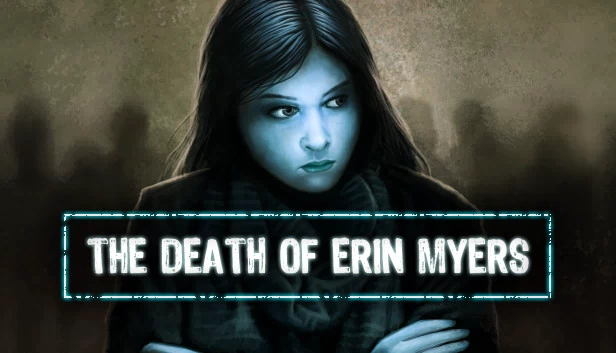 艾琳·迈尔斯之死（The Death of Erin Myers） 游戏封面