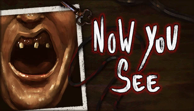 Now You See - 手绘恐怖冒险（Now You See - A Hand Painted Horror Adventure） 游戏封面