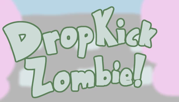 Drop Kick Zombie! 游戏封面