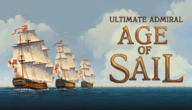 终极海军上将：风帆时代（Ultimate Admiral: Age of Sail） 游戏封面