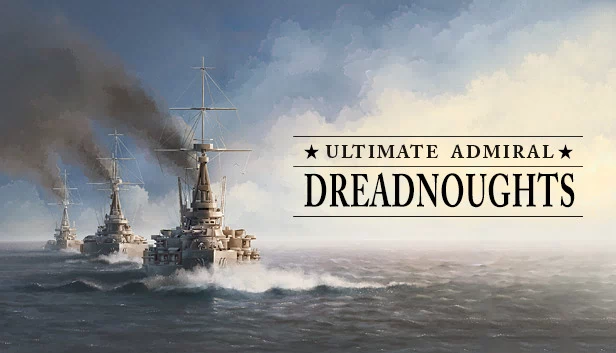 终极海军上将：无畏舰（Ultimate Admiral: Dreadnoughts） 游戏封面