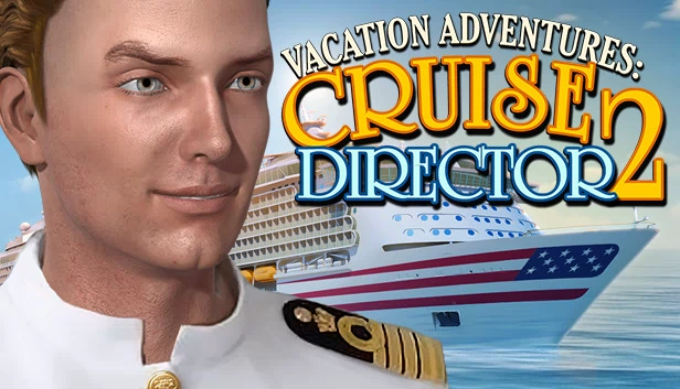 假期冒险：邮轮总监 2（Vacation Adventures: Cruise Director 2） 游戏封面