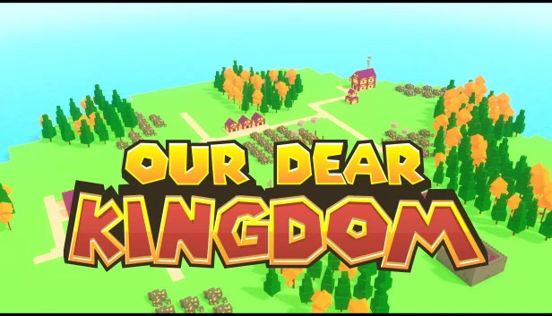 我们亲爱的王国（Our Dear Kingdom） 游戏封面