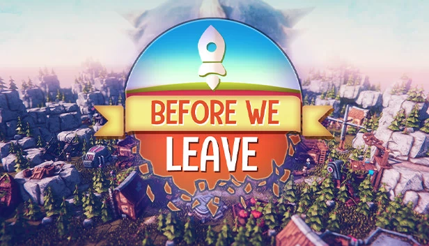 离去之前（Before We Leave） 游戏封面
