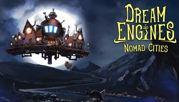 梦境引擎：游牧城市（Dream Engines: Nomad Cities） 游戏封面