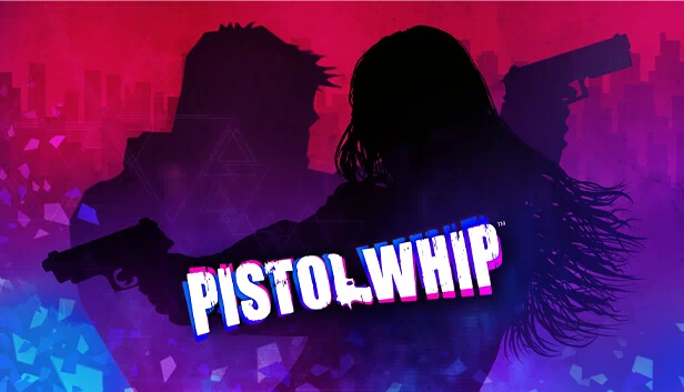手枪鞭（Pistol Whip） 游戏封面