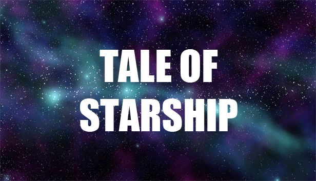 星舰传说（Tale Of Starship） 游戏封面