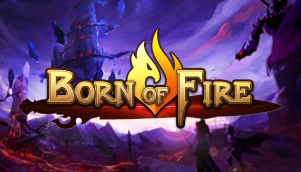 Born of Fire 游戏封面