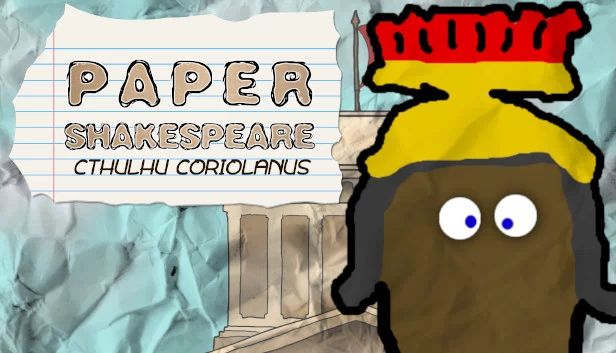 纸莎莎士比亚：克苏鲁科利奥兰纳斯（Paper Shakespeare: Cthulhu Coriolanus） 游戏封面