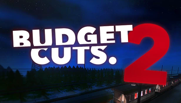 预算削减2：破产任务（Budget Cuts 2: Mission Insolvency） 游戏封面