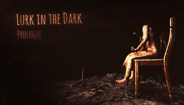 潜行于黑暗：序章（Lurk in the Dark : Prologue） 游戏封面