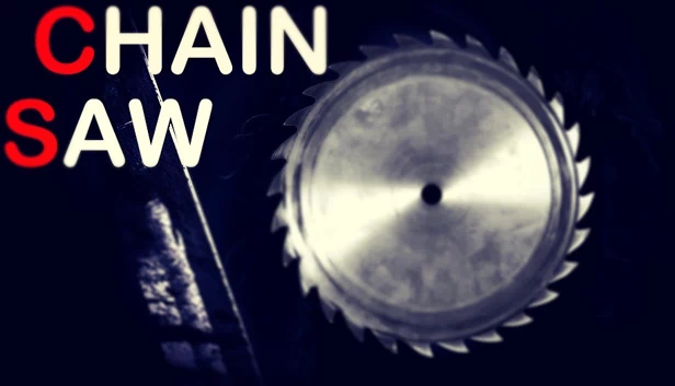 电锯（CHAIN SAW） 游戏封面